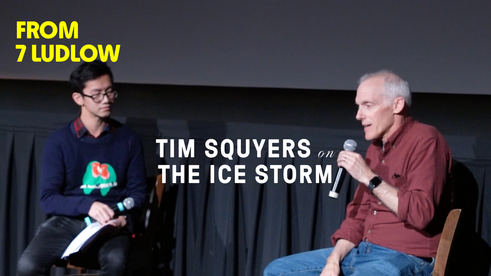 Stream FROM 7 LUDLOW: TIM SQUYERS ON 'THE ICE STORM' at home