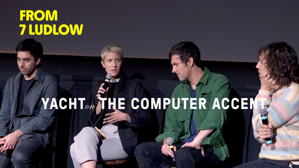 Stream FROM 7 LUDLOW: YACHT ON 'THE COMPUTER ACCENT' at home