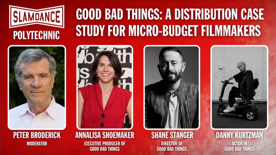 Good Bad Things: A Distribution Case Study for Micro Budget Filmmakers